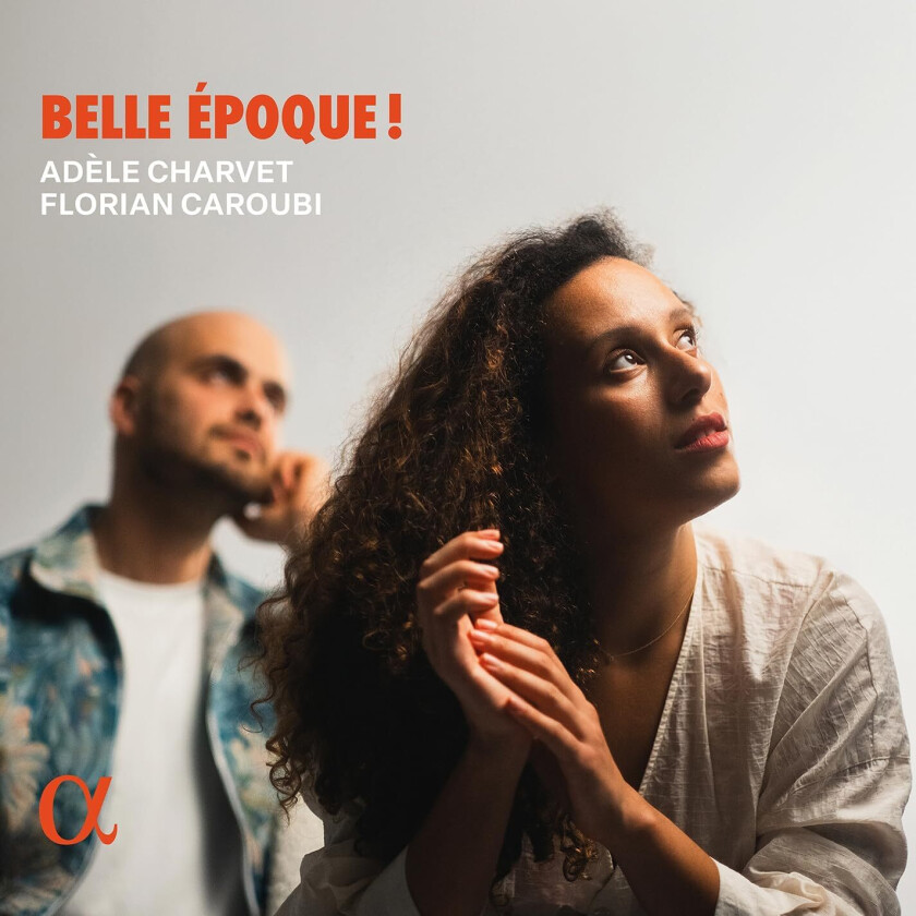 Adele Charvet, Florian Caroubi Belle époque! CD
