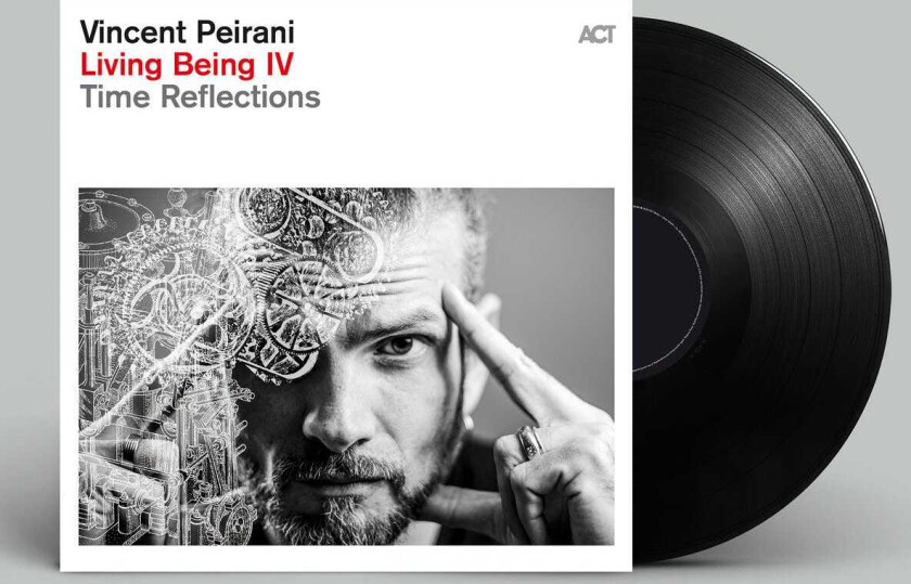 Vincent Peirani Living Being IV Time Reflections LP/Vinyl