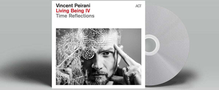 Vincent Peirani Living Being IV Time Reflections CD
