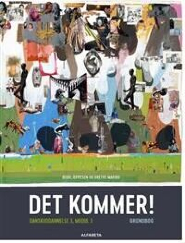 Det kommer! Dansk som andetsprog, Grundbog Grethe Maribo Bodil Jeppesen Språk: Dansk