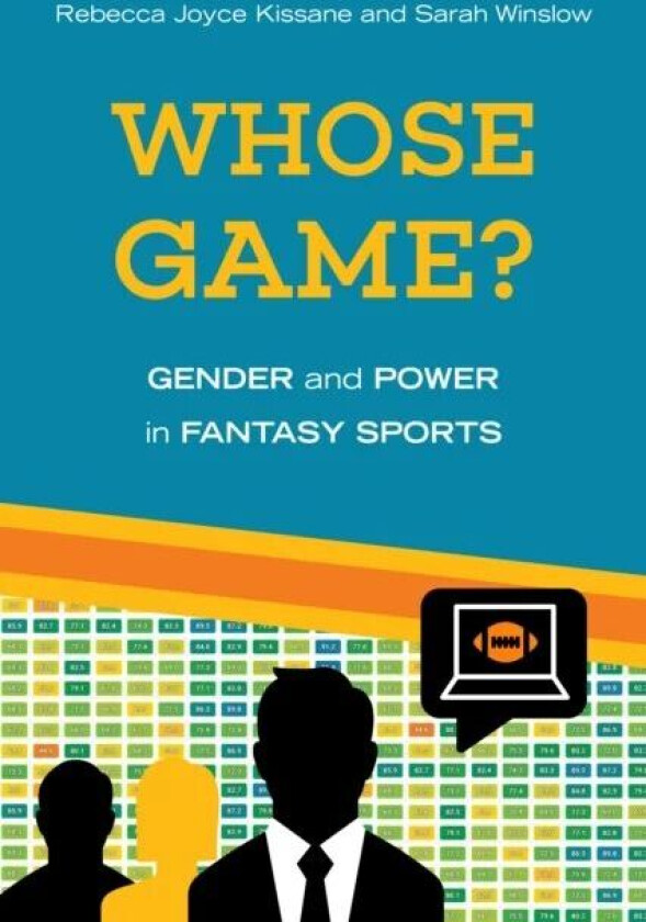 Whose Game? av Rebecca Joyce Kissane, Sarah Winslow
