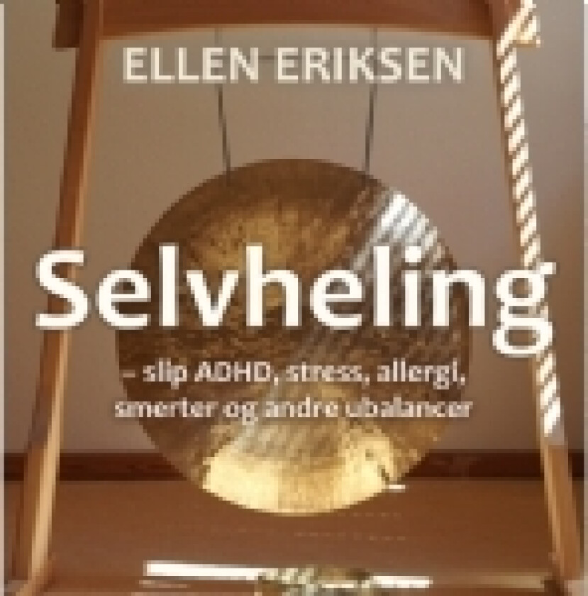 Selvheling | Ellen Eriksen | Språk: Dansk