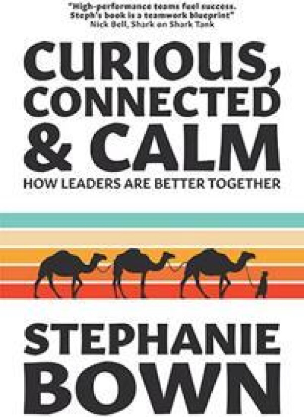 Curious, Connected & Calm