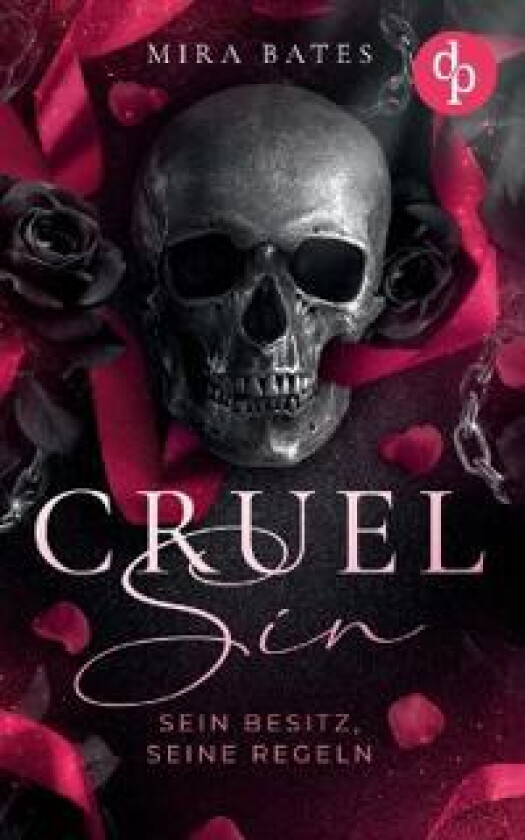 Cruel Sin - Sein Besitz, seine Regeln Enemies to Lovers Dark Mafia Romance
