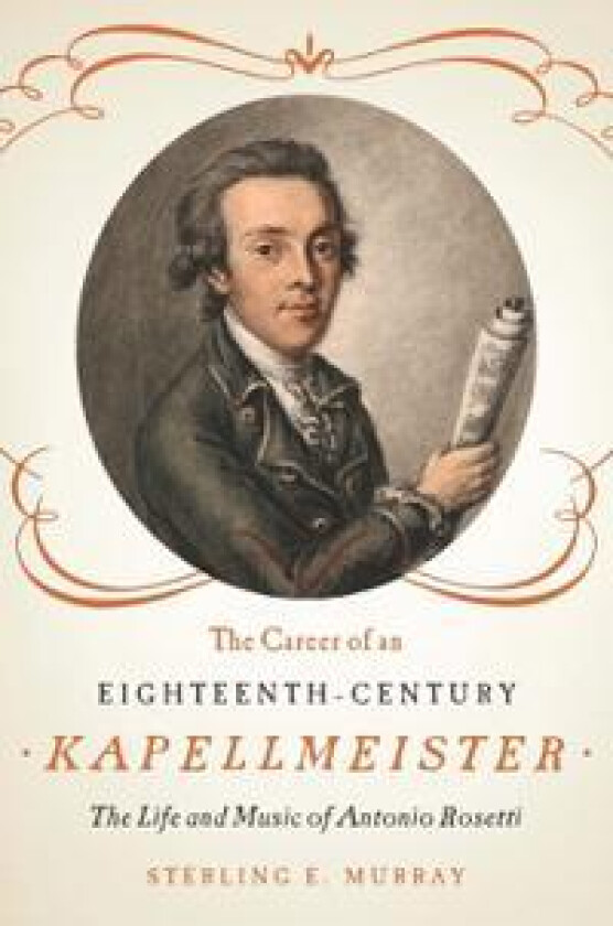 The Career of an Eighteenth-Century Kapellmeister