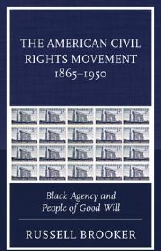 The American Civil Rights Movement 1865–1950
