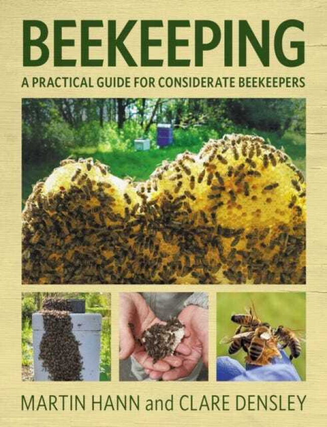 Beekeeping A Practical Guide for Considerate Beekeepers