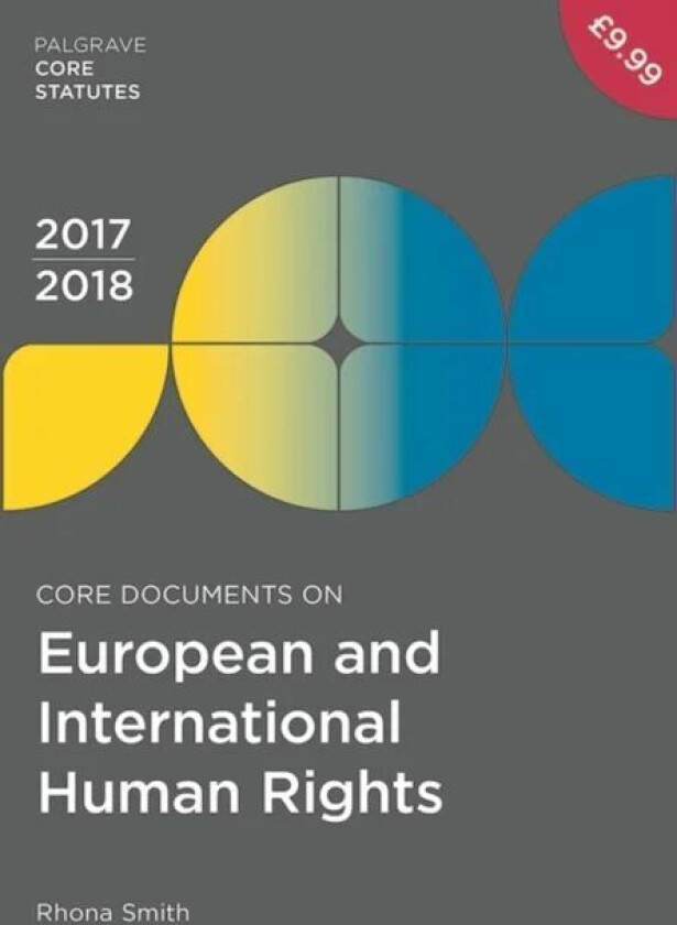 Core Documents on European and International Human Rights 2017-18 av Rhona Smith