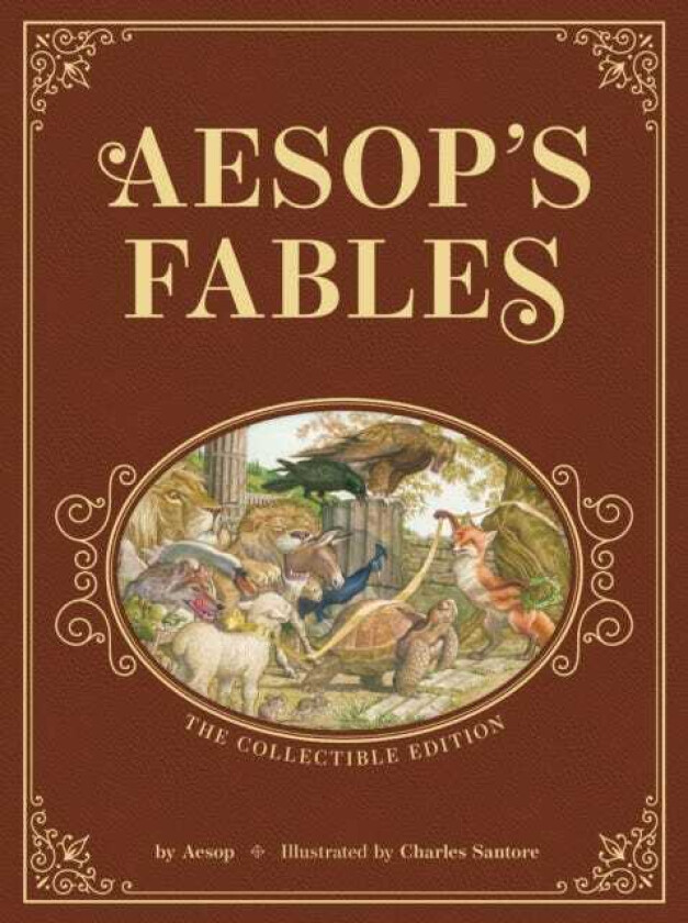 Aesop’s Fables: The Collectible Leather Edition The Classic Edition by acclaimed illustrator, Charles Santore