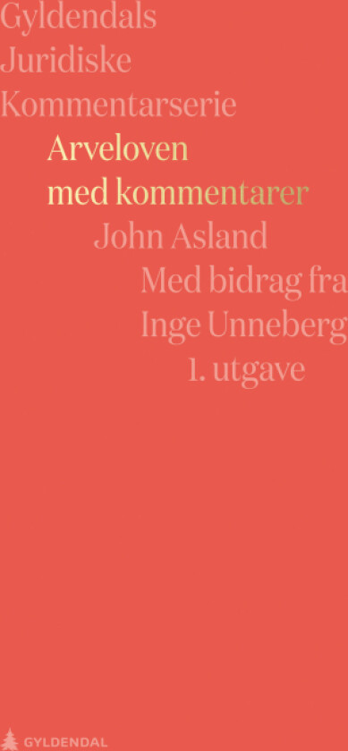 Bilde av Arveloven med kommentarer av John Asland, Inge Unneberg