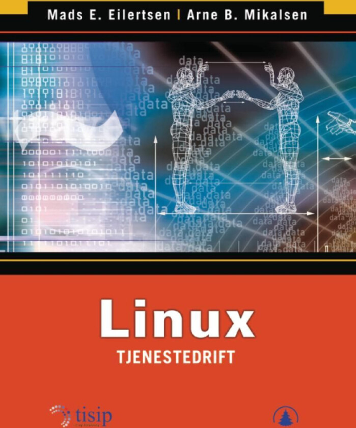 Linux tjenestedrift av Mads E. Eilertsen, Arne B. Mikalsen