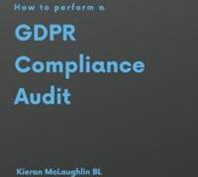 How to perform a GDPR Compliance Audit