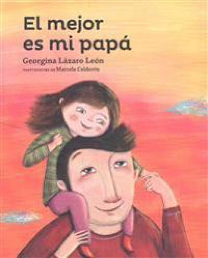 El mejor es mi papá