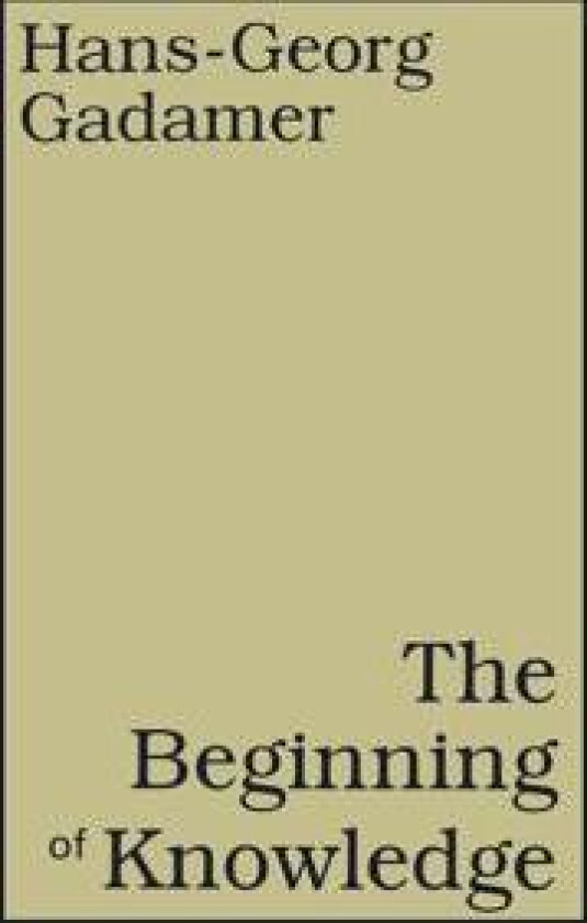 The Beginning of Knowledge