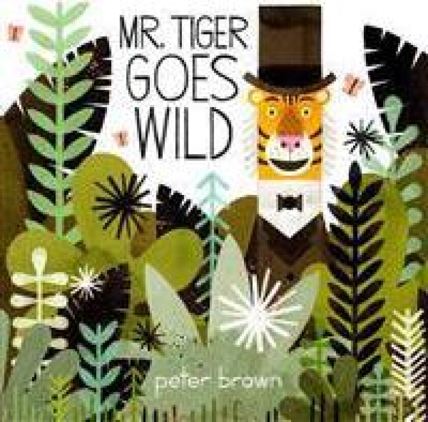 Mr. Tiger Goes Wild