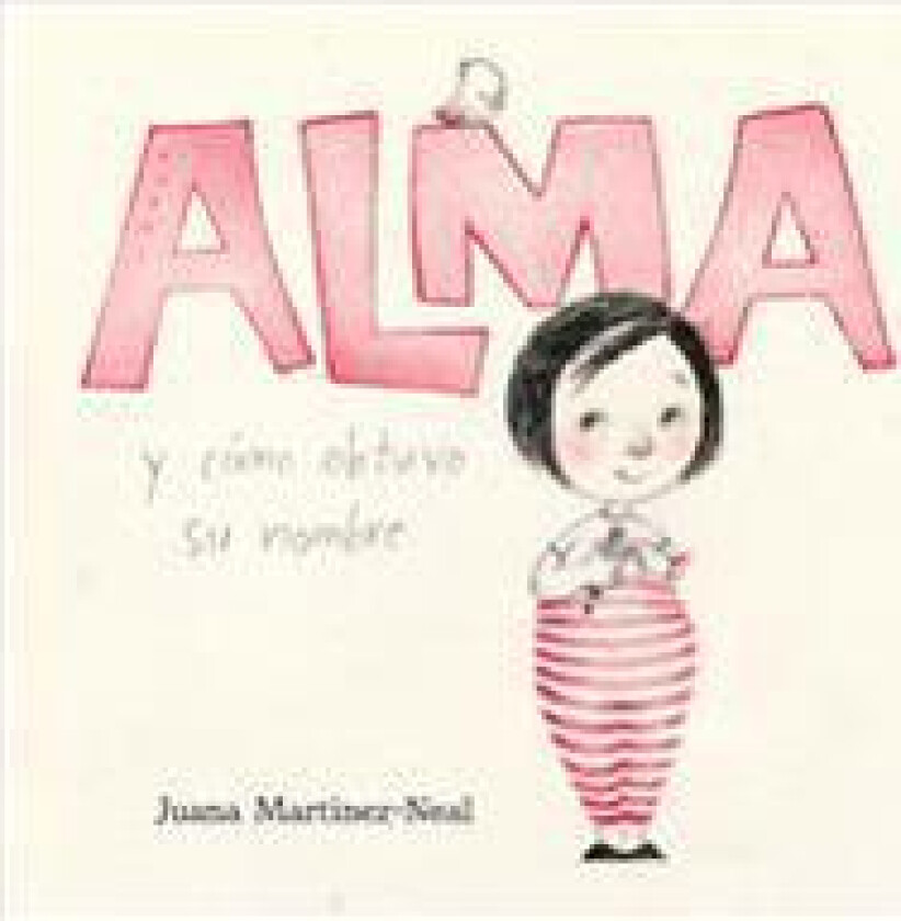 Alma y Cómo Obtuvo Su Nombre