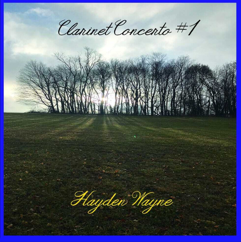Hayden Wayne Clarinet Concerto #1 CD