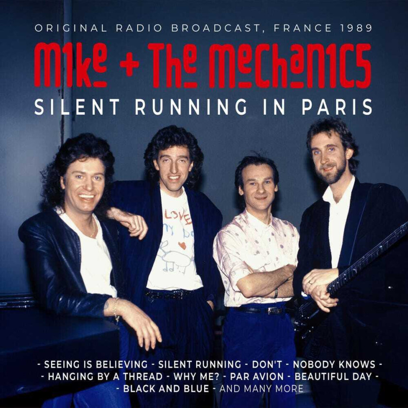 Mike & Mechanics Silent Running In Paris / Radio Broadcast 1989 CD