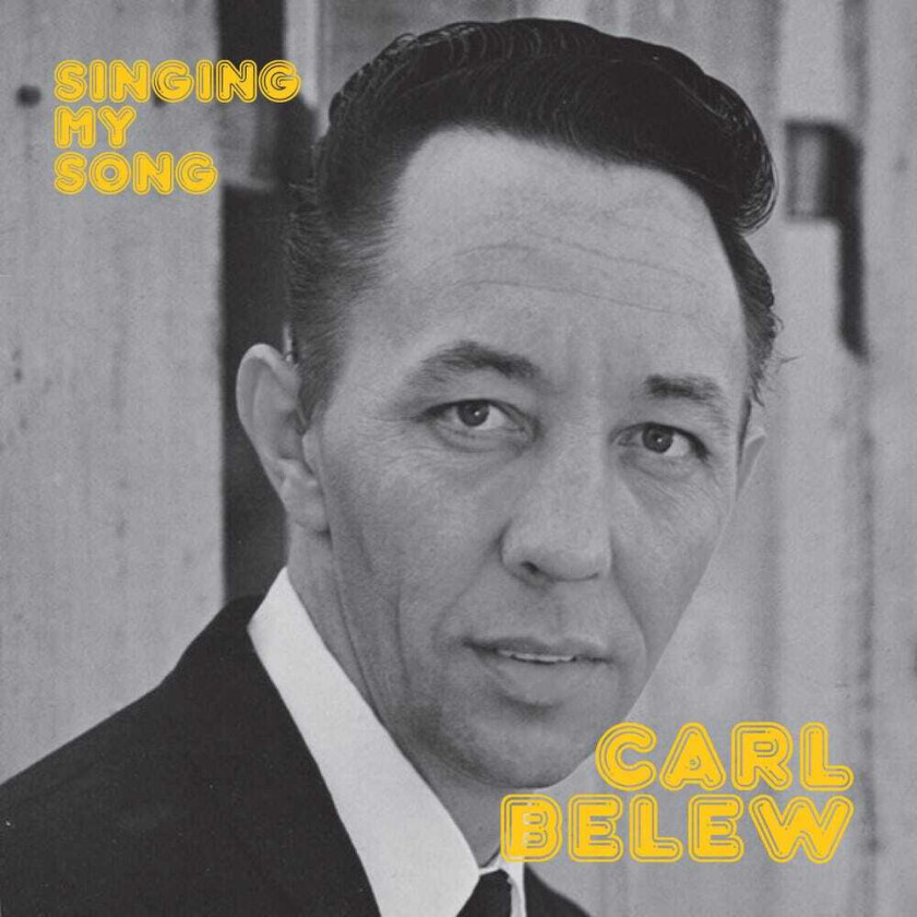 Carl Belew Singing My Song CD