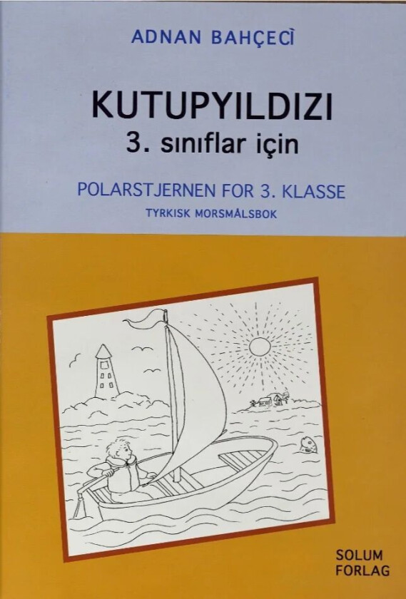 Kutupyildizi 3. siniflar icin = Polarstjernen for 3. klasse av Adnan Bahceci