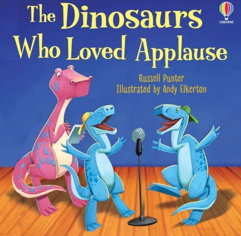 The Dinosaurs Who Loved Applause av Russell Punter