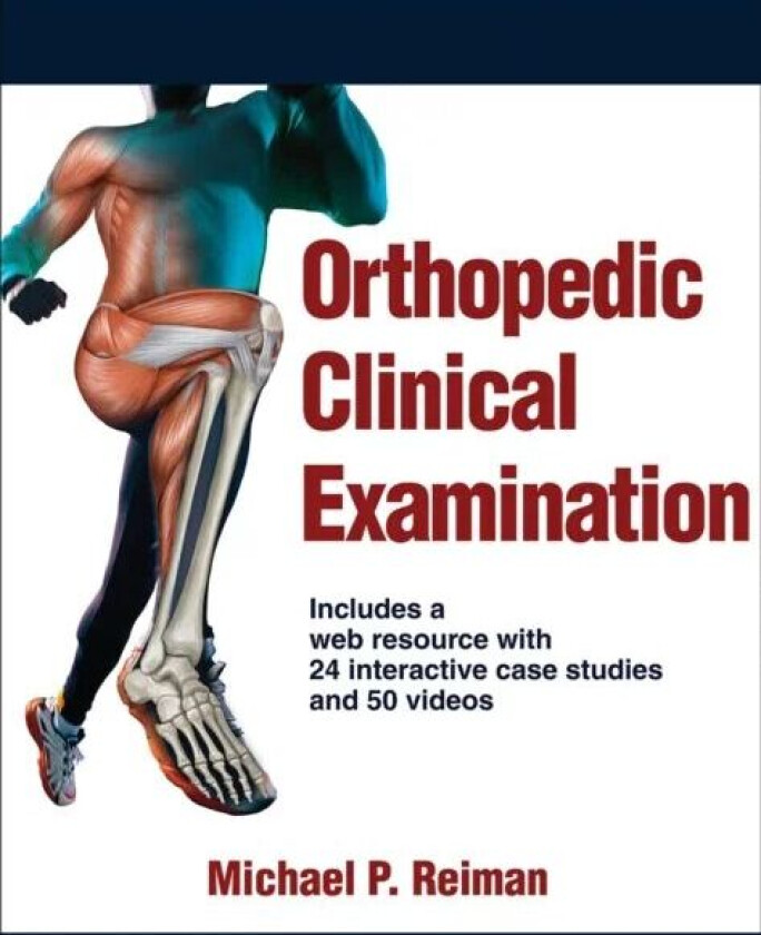 Orthopedic Clinical Examination av Michael P. Reiman