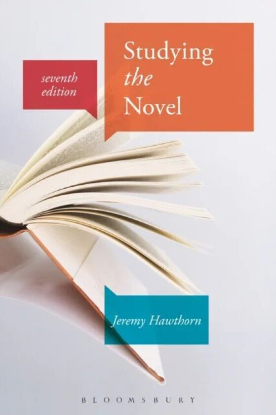 Studying the Novel av Professor Jeremy Hawthorn
