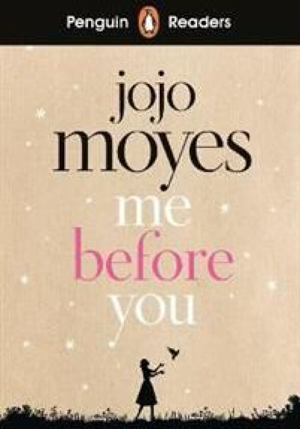 Penguin Readers Level 4: Me Before You (ELT Graded Reader) av Jojo Moyes