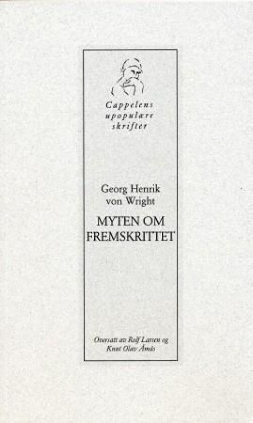 Myten om fremskrittet av Georg Henrik von Wright