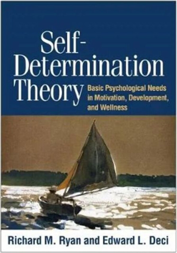 Self-Determination Theory av Richard M. Ryan, Edward L. Deci