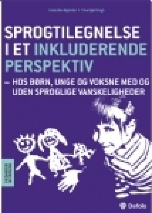 Sprogtilegnelse i et inkluderende perspektiv | Helle Iben Bylander, Trine Kjær Krogh | Språk: Dansk