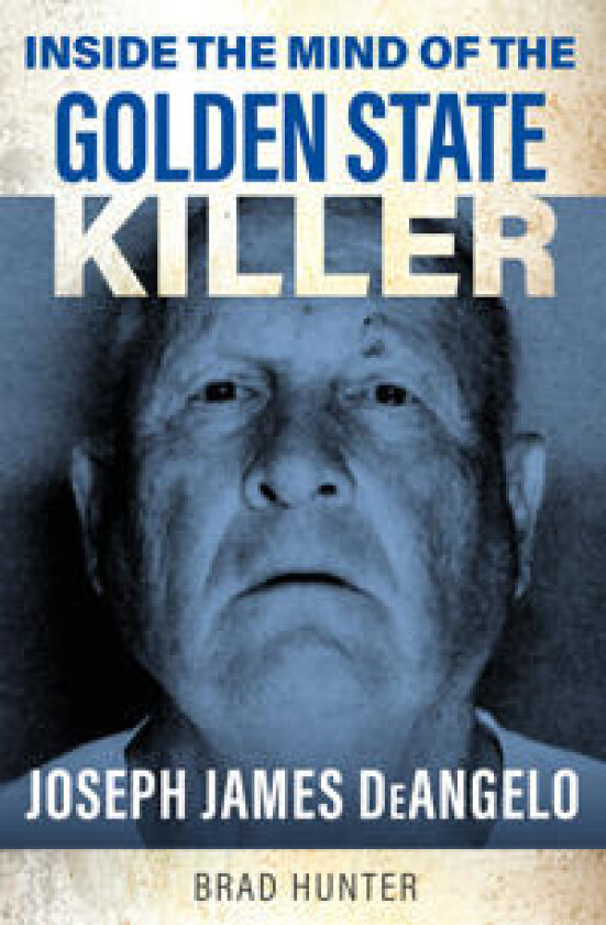 Inside the Mind of the Golden State Killer