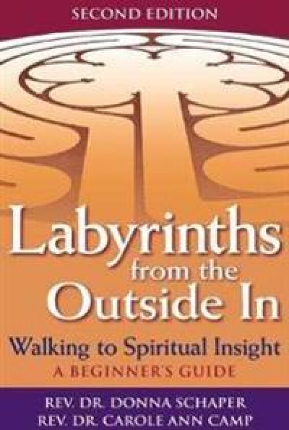 Labyrinths from the Outside In (2nd Edition)