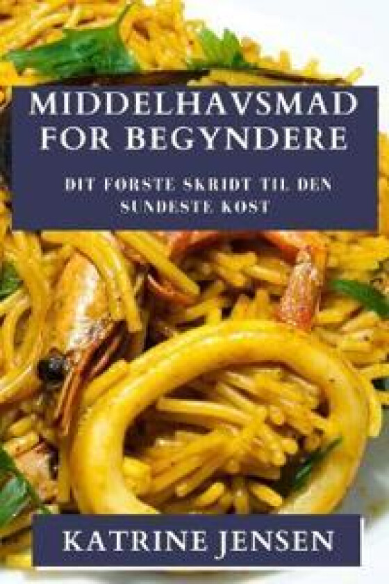 Middelhavsmad for Begyndere
