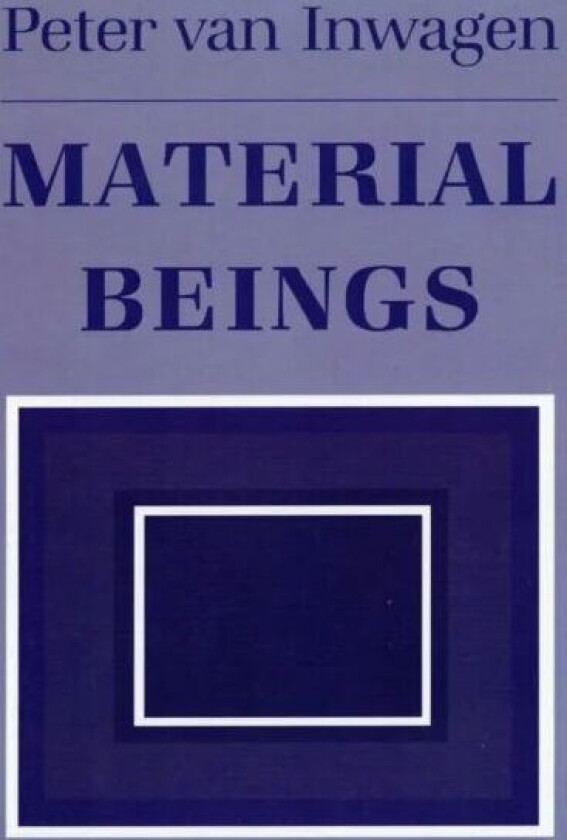Material Beings av Peter Van Inwagen (Paperback)