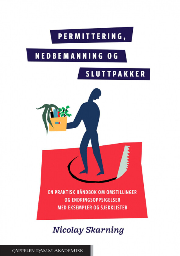 Permittering, nedbemanning og sluttpakker av Nicolay Skarning