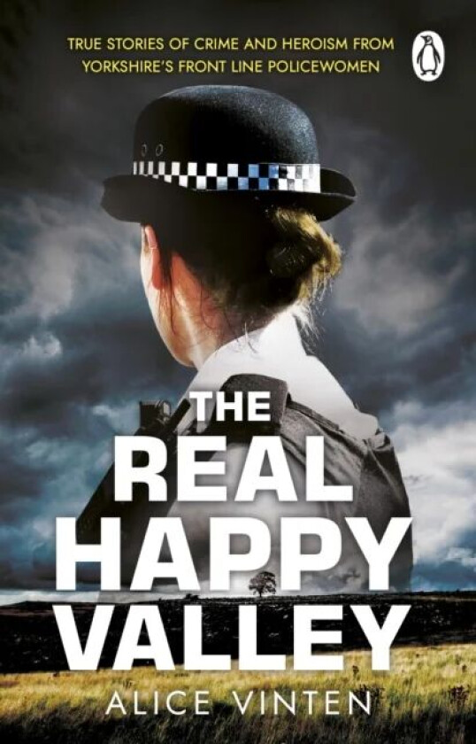 The Real Happy Valley av Alice Vinten