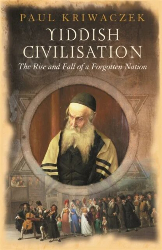 Yiddish Civilisation av Paul Kriwaczek