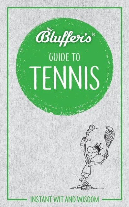 Bluffer's Guide to Tennis av Dave Whitehead