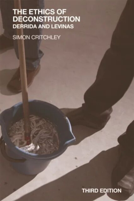 The Ethics of Deconstruction av Simon Critchley