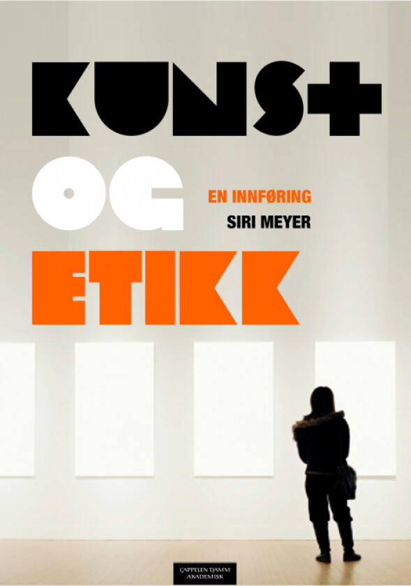 Kunst og etikk av Siri Meyer