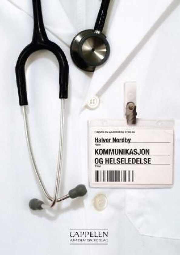 Kommunikasjon og helseledelse av Halvor Nordby