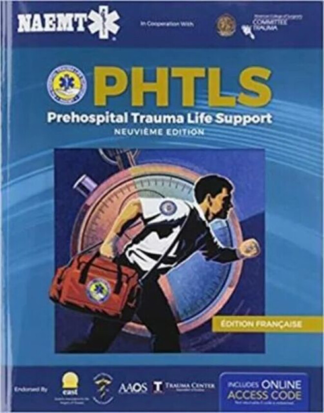 PHTLS: Soins De Reanimation Prehospitaliers, Neuvieme Edition av National Association of Emergency Medical Technicians (NAEMT)