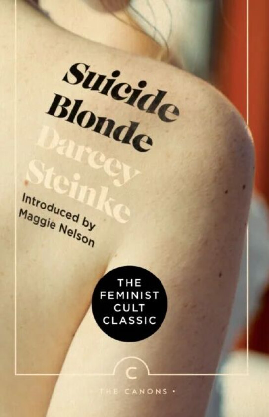 Suicide Blonde av Darcey Steinke