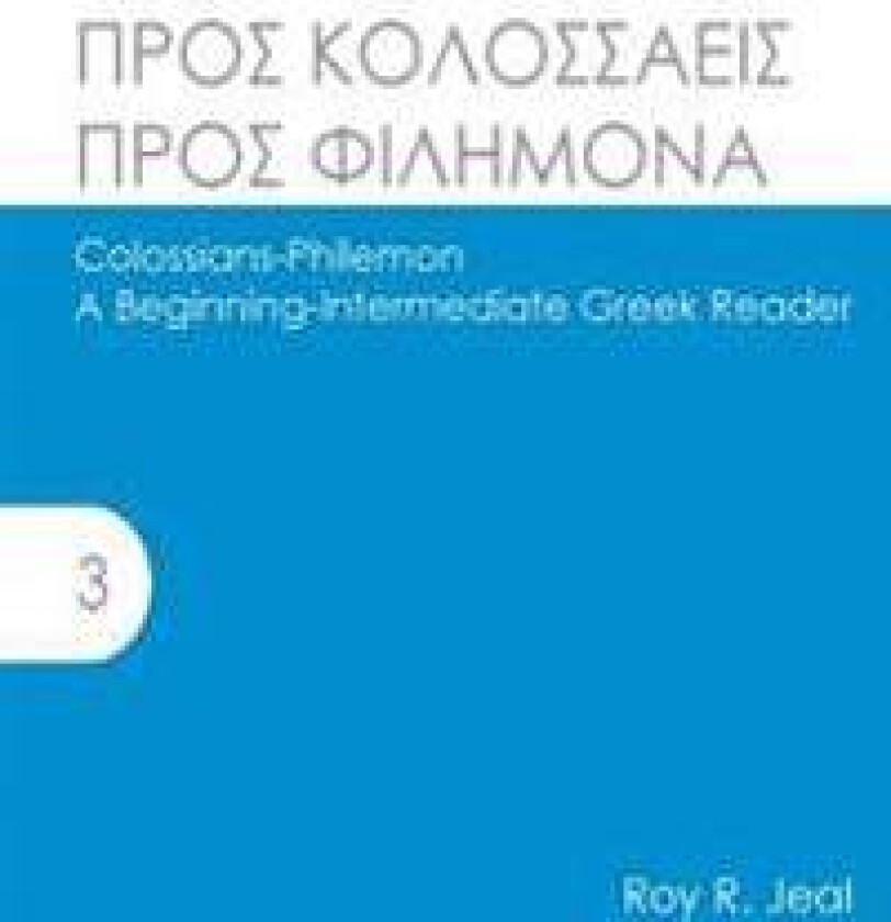 Colossians-Philemon: A Beginning-Intermediate Greek Reader