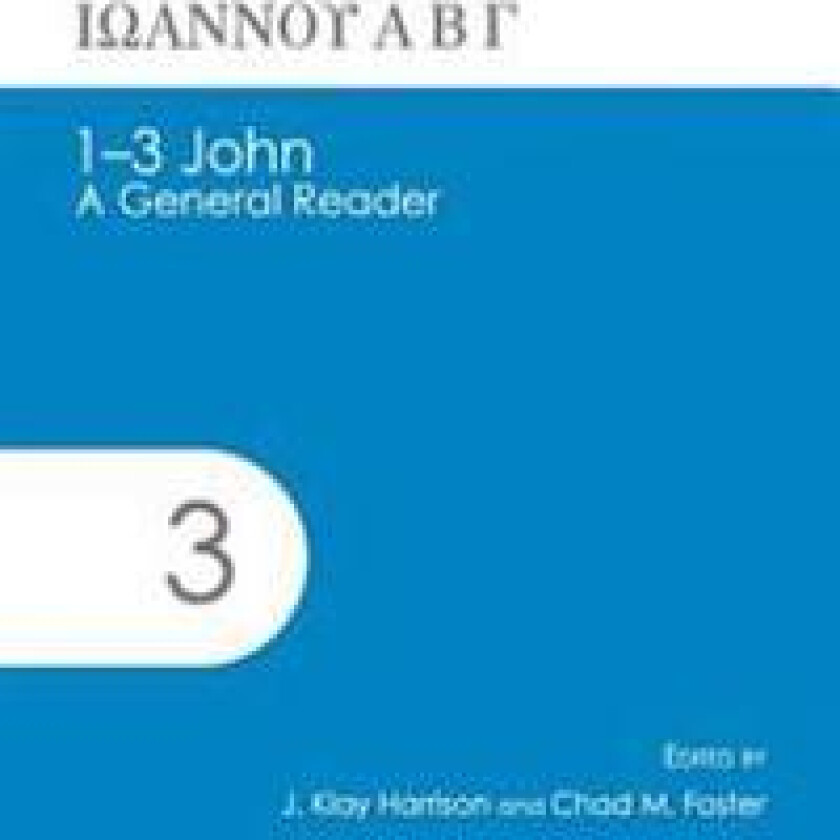 1-3 John: A General Reader