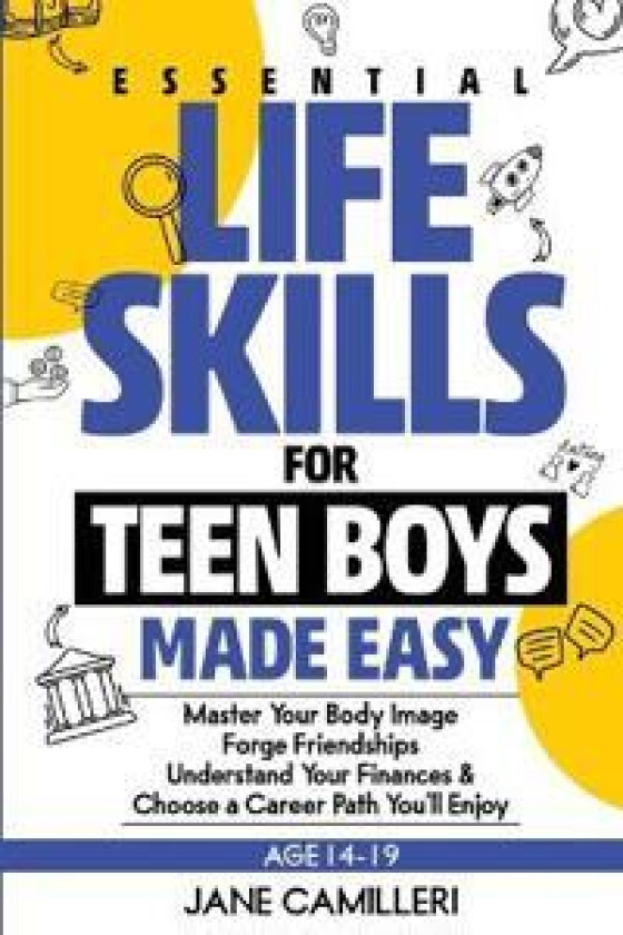 Essential Life Skills for Teen Boys Made Easy