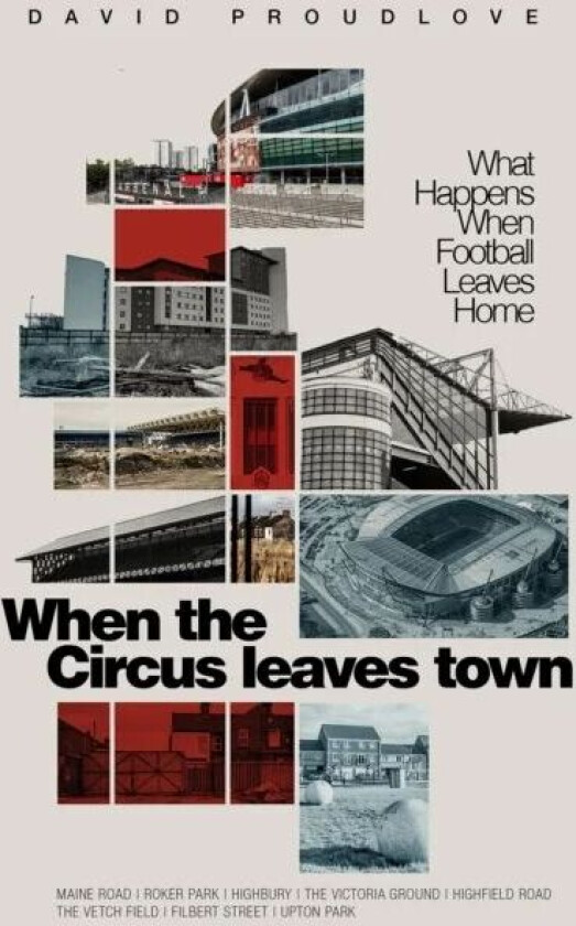 When the Circus Leaves Town av David Proudlove