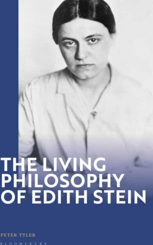 The Living Philosophy of Edith Stein