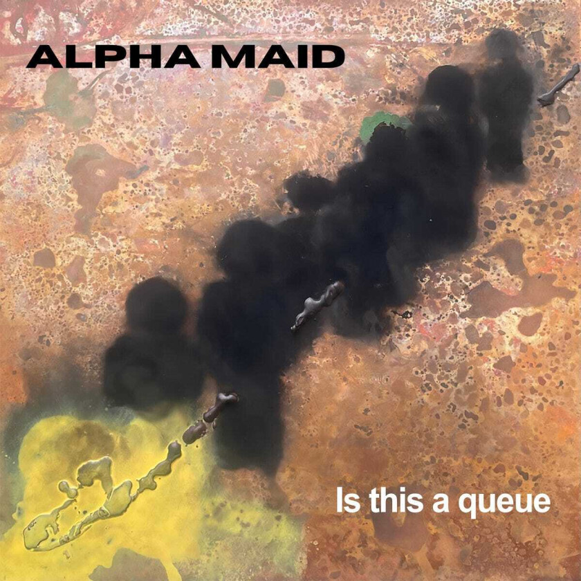 Alpha Maid Is this a queue LP/Vinyl